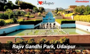 Rajiv Gandhi Garden Udaipur: Timings, Entry Fee, and Everything You Need to Know