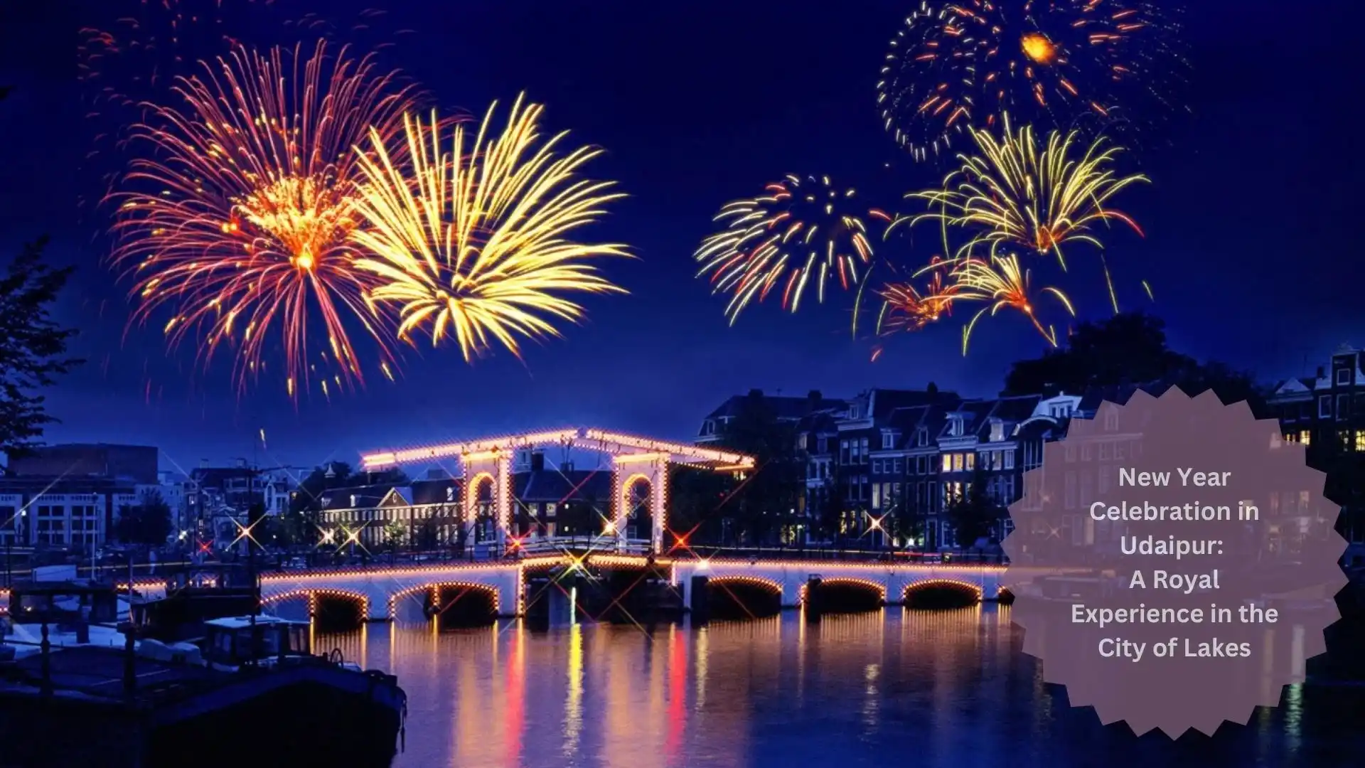 New Year Celebration in Udaipur: A Royal Experience in the City of Lakes