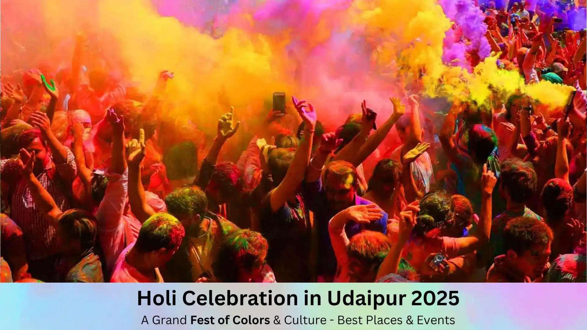 Holi Celebration in Udaipur 2025 - A Grand Fest of Colors & Culture - Best Places & Events