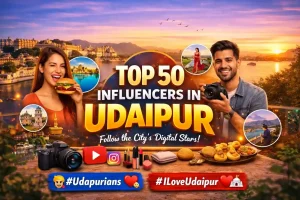 Top 50 Influencers in Udaipur (2026) – Instagram & YouTube Creators You Must Follow