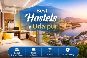Best Hostels & PG in Udaipur for Boys & Girls – Complete Guide for Medical and Coaching Students (2026)